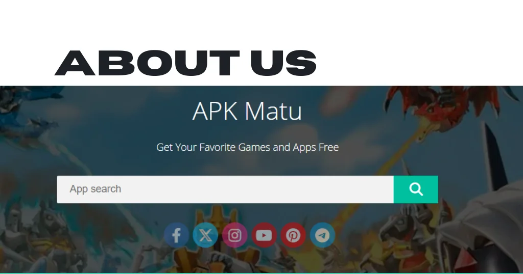 ABOUT-US APKMATU.COM